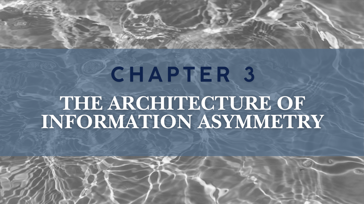 Image of water surface. "Chapter 3: The Architecture of Information Asymmetry"